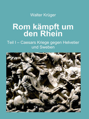 cover image of Rom kämpft um den Rhein